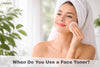when do you use a face toner